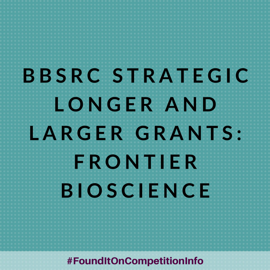 BBSRC Strategic Longer and Larger grants: Frontier bioscience 